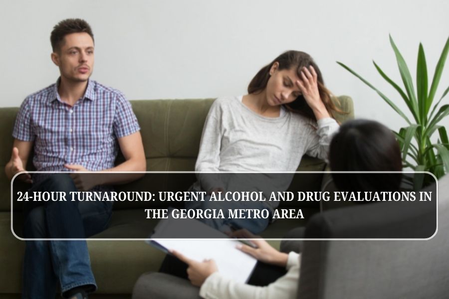 24-Hour Alcohol and Drug Evaluations GA