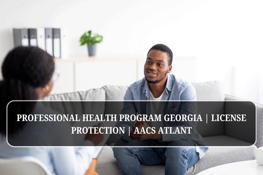 Professional Health Program Georgia | License Protection | AACS Atlant