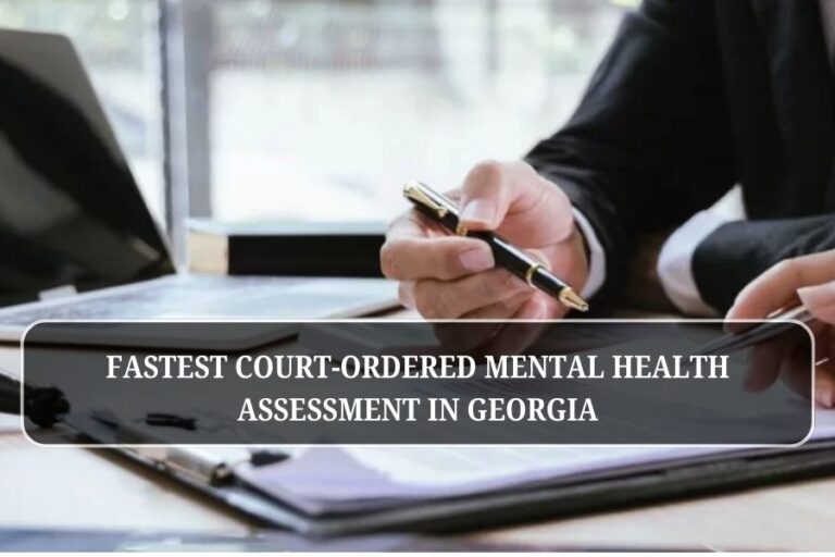 Court-Ordered Mental Health Assessment Georgia