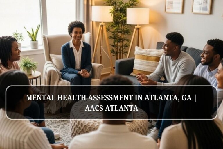Mental Health Assessment in Atlanta, GA | AACS Atlanta